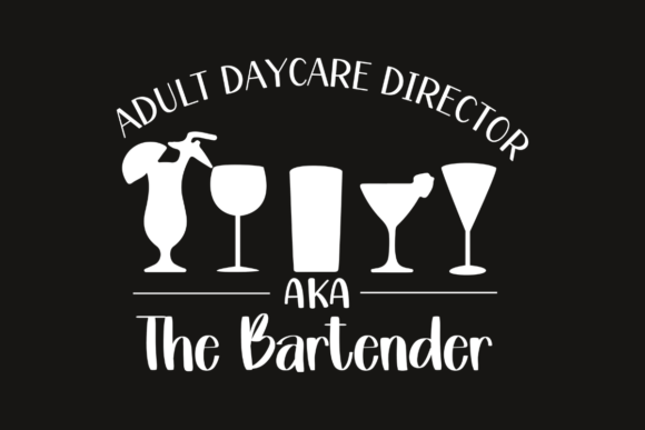 Adult Day Care Director Bartender Graphics for Crafts