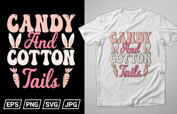 Candy Cotton Tails, Easter Day T-shirt Graphics