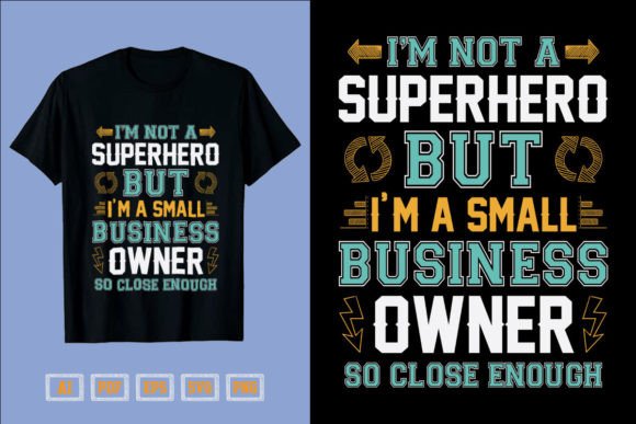 Not A Superhero But A Business Owner Graphics