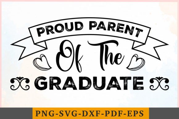 Proud Parent of the Graduate Graphics