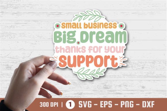 Small Business Big Dream Graphics