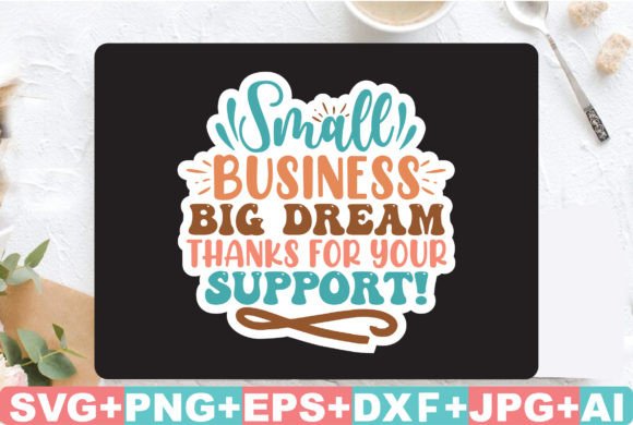 Small Business Big Dream Graphics for Crafts