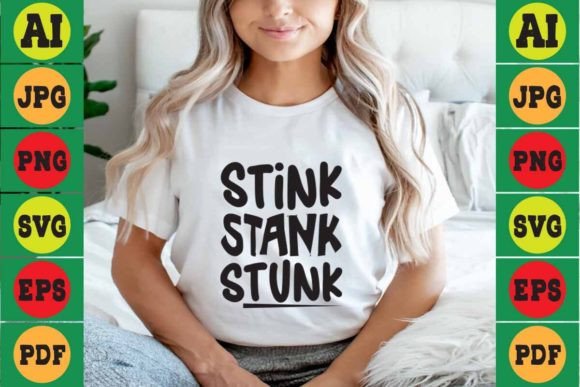 Stink Stank Stunk Graphics for T-Shirt Designs